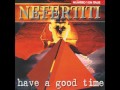 Nerfetiti  have a good time