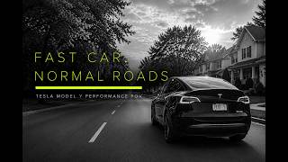 Fast Car. Normal Roads. | Tesla Model Y Performance POV