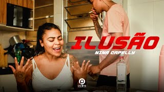 Nina Capelly - Ilusão (Ciclone Filmes) ANTSXCIAL
