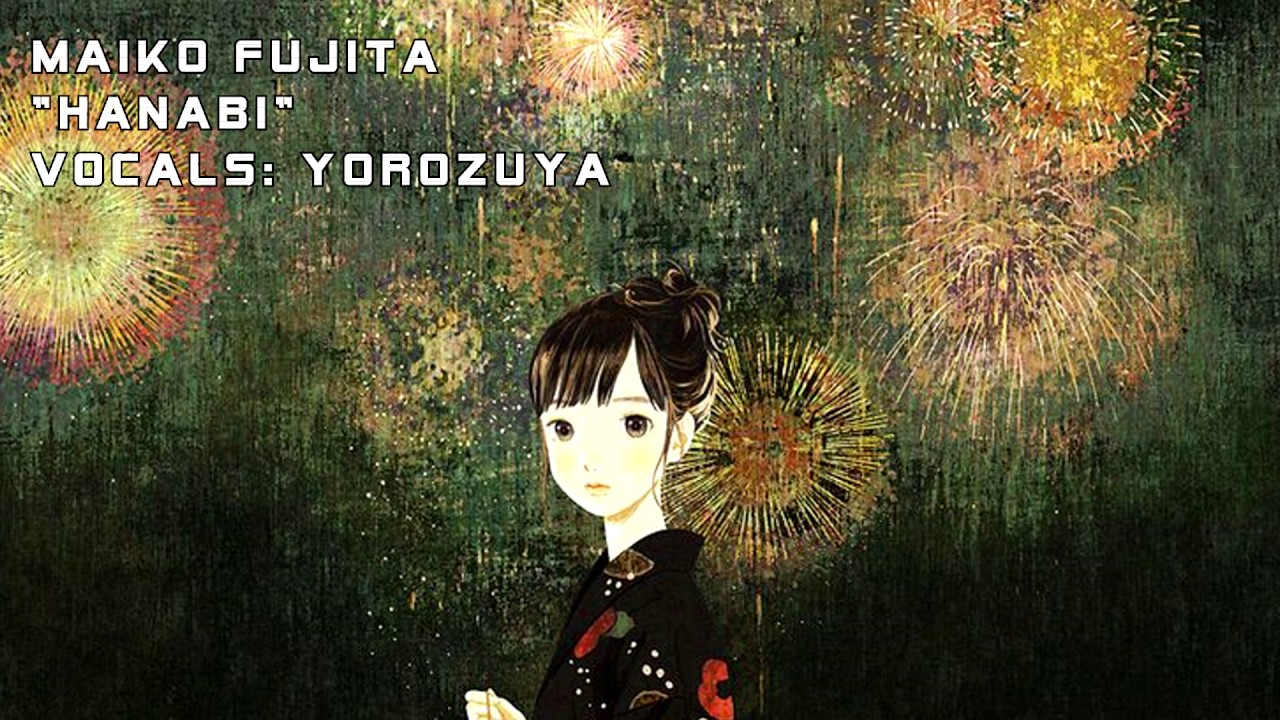 [Yorozuya] Hanabi /花火 (Maiko Fujita /藤田麻衣子) Hiiro no kakera 3 / 蒼黒の楔 緋色の欠片3「歌ってみた」 YouTube