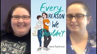 Every Reason We Shouldn't by Sara Fujimura Book Review Information