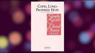 Come, Long-Promised Hope | Digital Reading Session