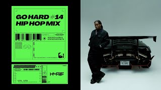 Download Lagu Go Hard #14 - Hip Hop Mix 2026 [Don Toliver, EsDeeKid, Rae Sremmurd] MP3