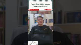 Puasa Bisa Bikin Hormon Perempuan Kacau?