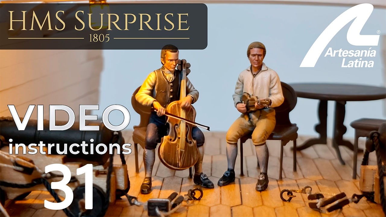 HMS Surprise 1:48 scale - Assembly INSTRUCTIONS Video 31 - Artesania Latina ref. #22906