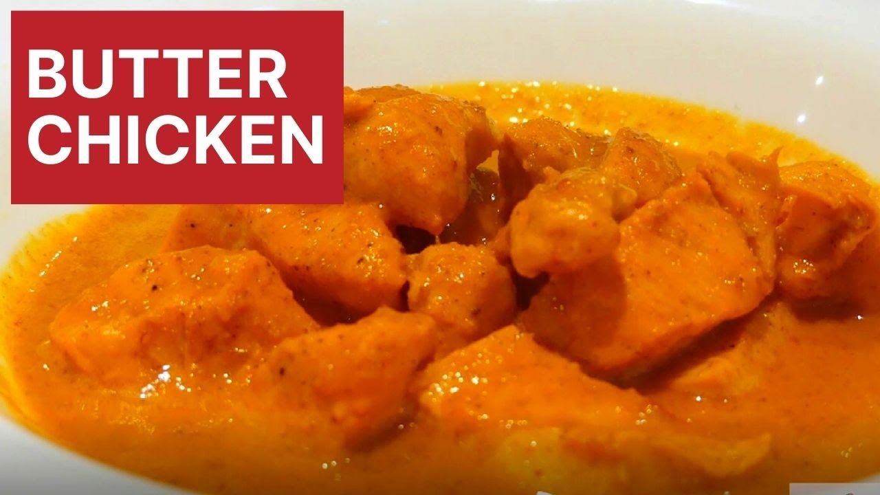 Butter Chicken - Chefdtv - YouTube