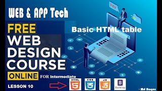 Free web design online course Lesson 10 for intermediate learner on basic HTML table