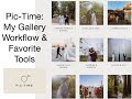 Behind the Scenes: My Pic-Time Gallery Workflow &amp; Favorite Tools