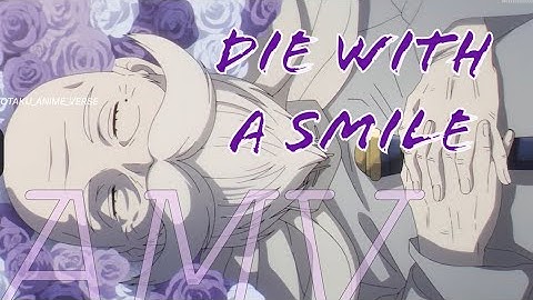Die with a Smile ~  Frieren: Beyond Journey
