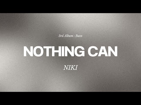 NIKI - Nothing Can (Lyrics)