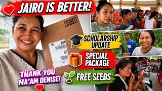 JAIRO IS DOING BETTER! ❤️ Scholarship Update, Free Seeds & Thank You Ma’am Denise 📦🌱🙏