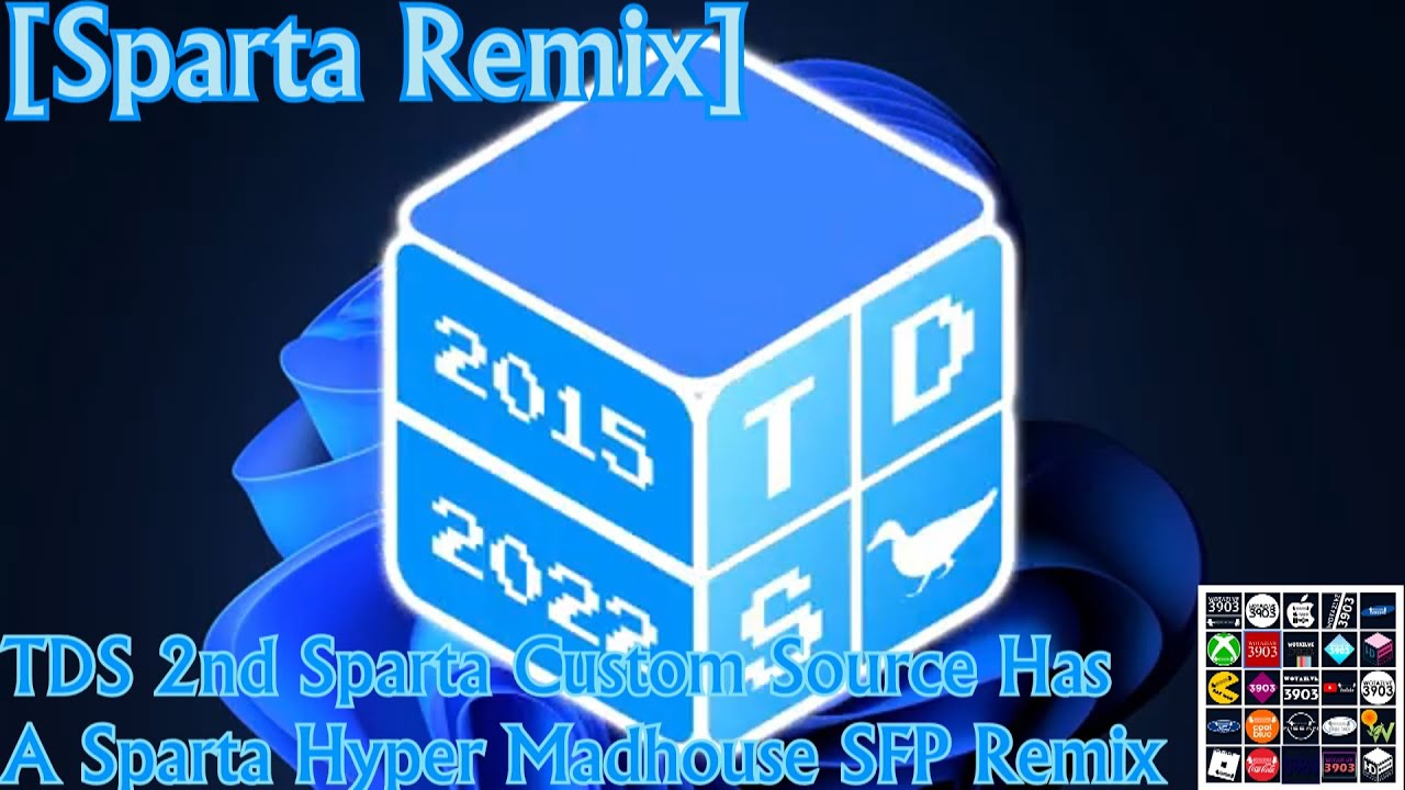 [Sparta Remix] TDS 2nd Sparta Custom Source Has A Sparta Hyper Madhouse SFP Remix