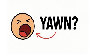 Why the Heck Do We Yawn?