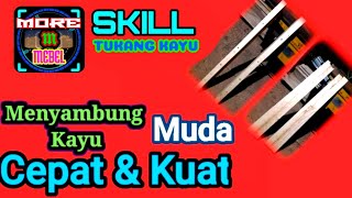 Cara menyambung kayu dengan mudah dan cepat tanpa paku di jamin kuat