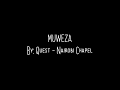 Muweza lyrics by quest nairobi chapel