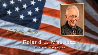 Roland L. Messett Memorial Slideshow