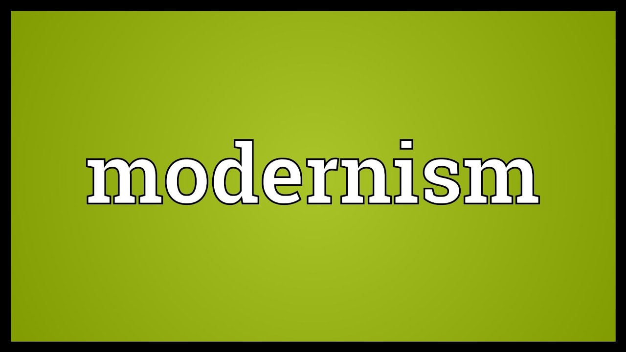 Modernism Meaning YouTube