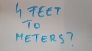 4 feet to meters?