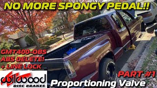 ABS Delete, Wilwood Proportioning Valve & Line Lock Install WITH FACTORY LINES! GMT400 OBS Chevy