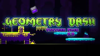 GD TP 2.2 [Geometry Dash 2.2 Texture pack] [Download PC / Android ]