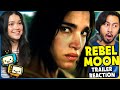 REBEL MOON - PART ONE: A CHILD OF FIRE Trailer Reaction! | Zack Snyder