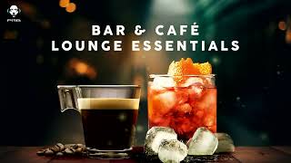 Lounge Essentials   Bar \& Café   Playlist 2021