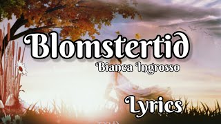 Bianca Ingrosso Blomstertid Allsang Pa Skansen 2021 Lyrics Audio Youtube