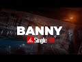 Banny Love Official Music Video
