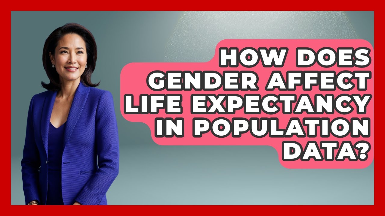 How Does Gender Affect Life Expectancy In Population Data? - Demographic Data Answers