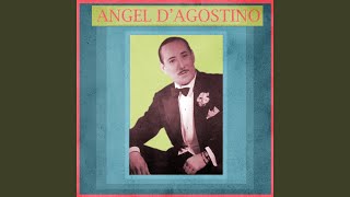 Video thumbnail of "Angel D'Agostino - No Vendrá"