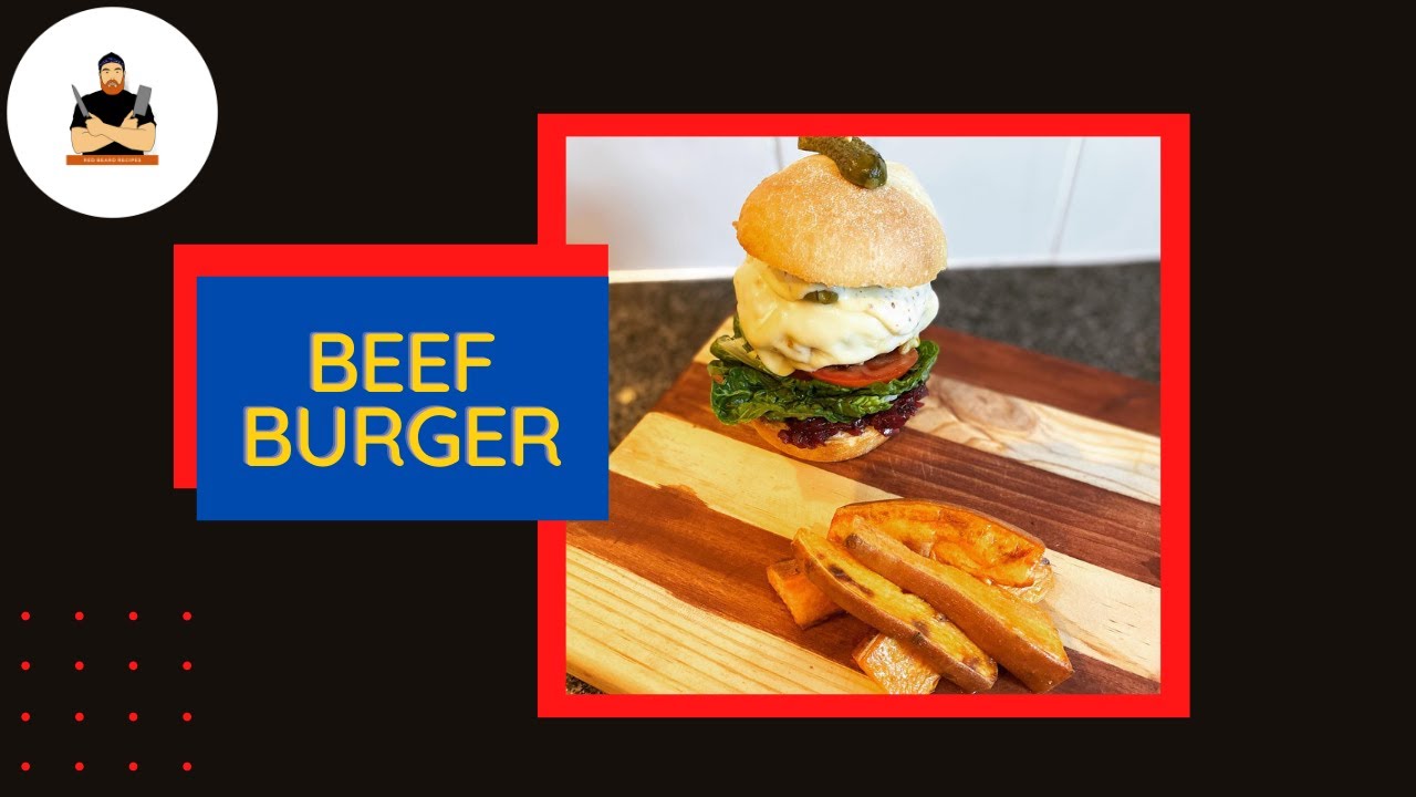 Red Beard Recipes does Beef Burgers