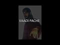 hervin-vaadi pache pavade kaari Mp3 Song