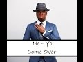 Ne Yo Come Over Lyrics mp3