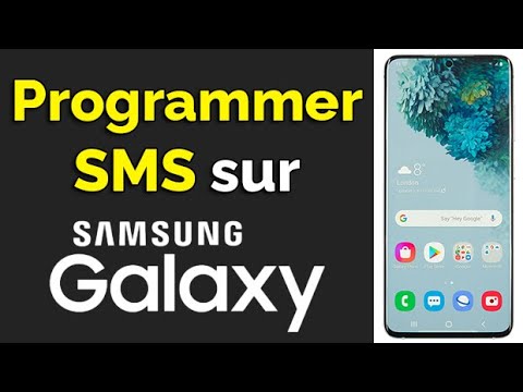 Comment programmer un Message sur Samsung Galaxy, programmer envoi SMS Samsung