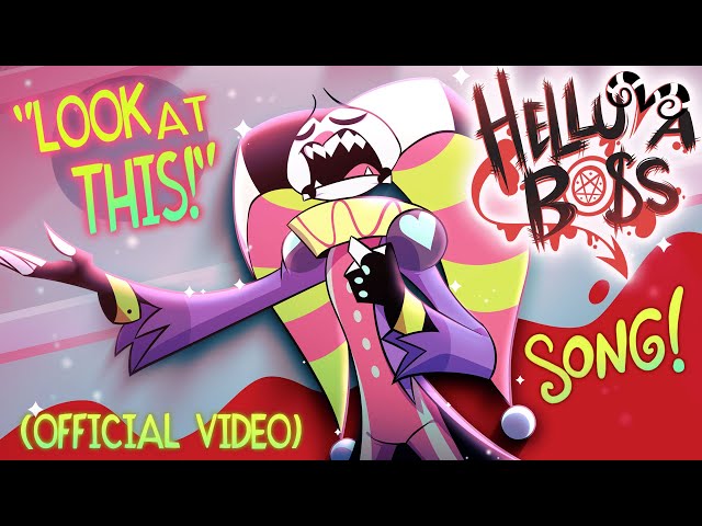 LOOK AT THIS -(OFFICIAL VIDEO) // HELLUVA BOSS class=