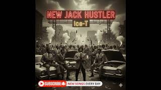 New Jack Hustler by Ice-T (soul version)