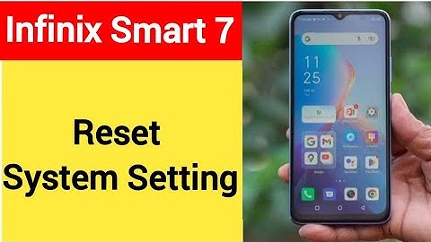 How to reset system setting, infinix Smart 7 me system setting reset kaise karen