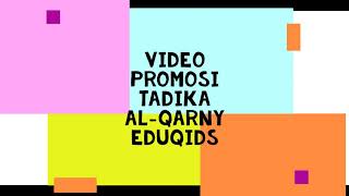 VIDEO PROMOSI TADIKA AL-QARNY EDUQIDS ( GROUP 4 )