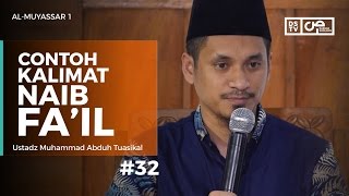 Al-Muyassar (32) : Contoh Kalimat Naib Fa'il - Ustadz M Abduh Tuasikal