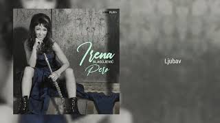 Irena Blagojević - Ljubav ( audio)