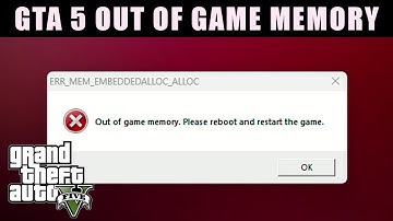 Hoe je het probleem met onvoldoende gamegeheugen in GTA 5 (ERR_MEM_EMBEDDEDALLOC_ALLOC) kunt oplo...