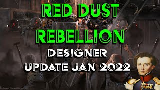 Red Dust Rebellion Designer update Jan 2022