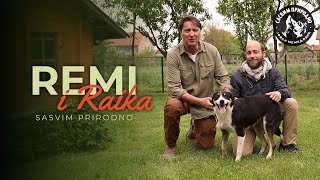 SASVIM PRIRODNO: Remi i Raika