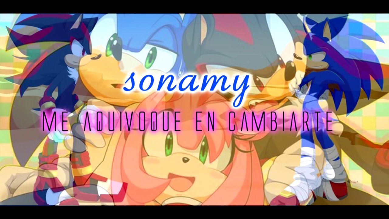 [SONAMY] Me equivoque al cambiarte RAP