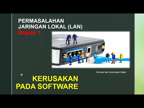 Permasalahan Jaringan Lokal (LAN) || Kerusakan Pada Software
