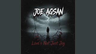 Love's Not Just Joy
