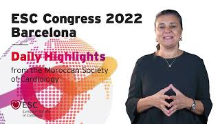SMC : ESC CONGRESS 2022 DAILY HIGHLIGHTS