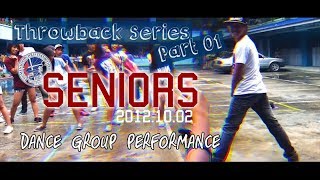 Throwback Series Part 01 Oct 02 2012 Seniors Dance Group - Ecc High School