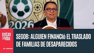 Someone financed the transfer to Mexico City of families of missing persons from Jalisco: Interio...