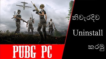 How to uninstall PUBG PC in your pc sinhala